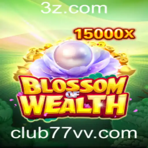 Descubra BlossomofWealth: O Fascinante Mundo de Club77