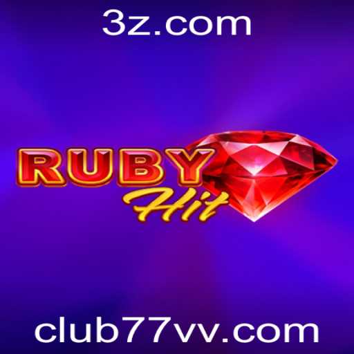Explorando o Universo de RubyHit: Guia Completo do Clube 77